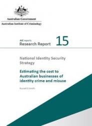 Estimating the cost to Australian Businesses of Identity crime and misuse